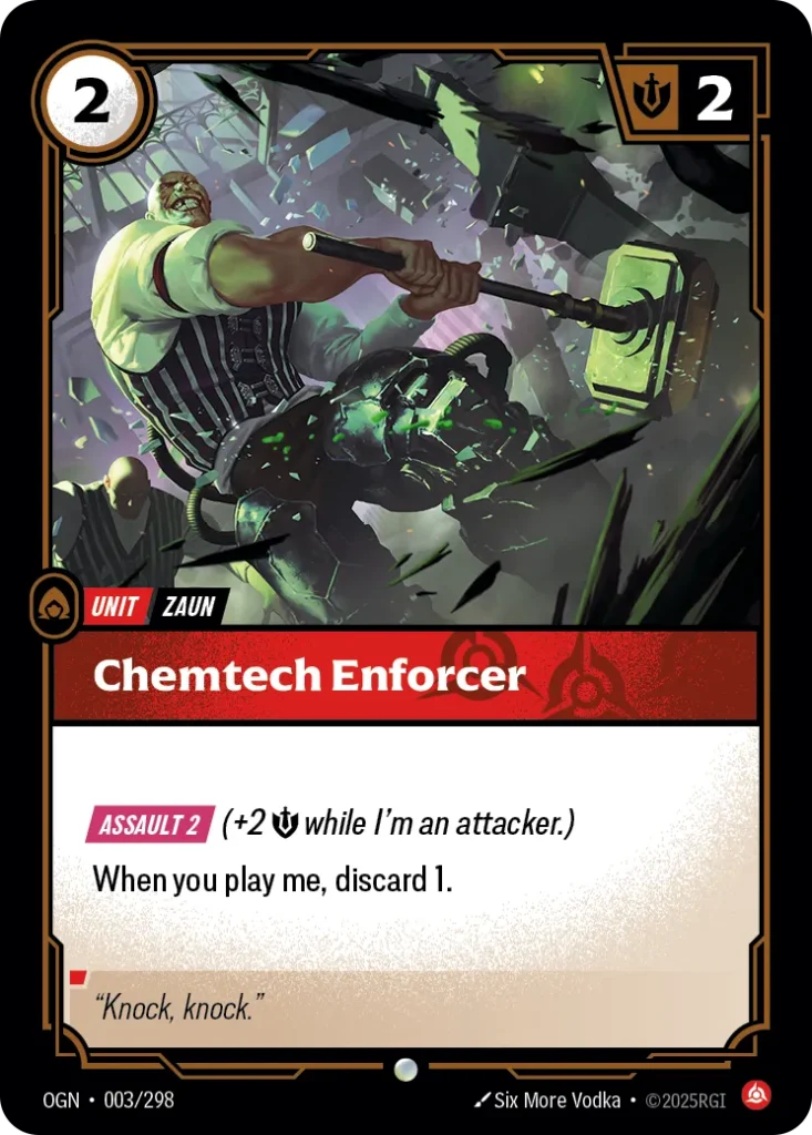 Karta Riftbound: Chemtech Enforcer — Unit, kolor Fury, dodatek Origins. Ilustracja: Six More Vodka. Opis karty: Assault 2 (+2 💪 while I'm an attacker.)When you play me, discard 1.
