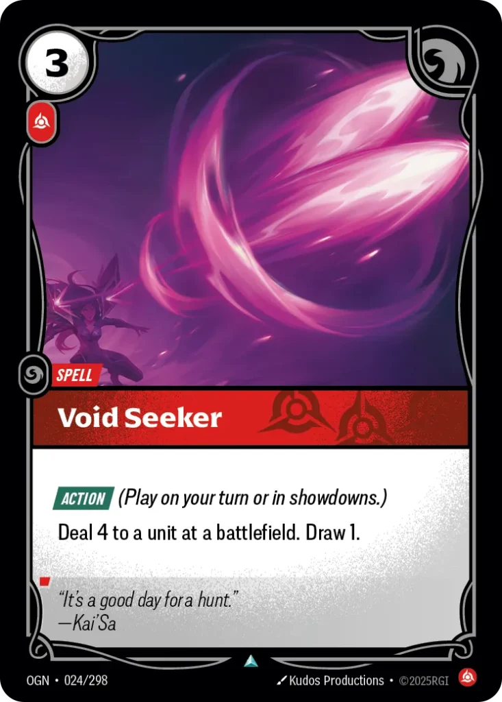 Karta Riftbound: Void Seeker — Spell, kolor Fury, dodatek Origins. Ilustracja: Kudos Productions. Opis karty: Action (Play on your turn or in showdowns.)Deal 4 to a unit at a battlefield. Draw 1.
