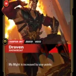 Draven, Showboat