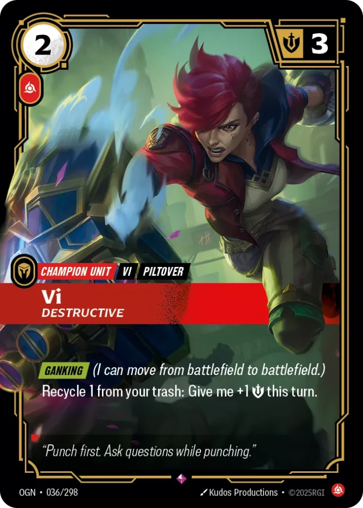 Karta Riftbound: Vi - Destructive — Unit, kolor Fury, dodatek Origins. Ilustracja: Kudos Productions. Opis karty: Ganking (I can move from battlefield to battlefield.)Recycle 1 from your trash: Give me +1 💪 this turn.