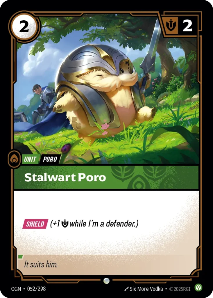 Karta Riftbound: Stalwart Poro — Unit, kolor Calm, dodatek Origins. Ilustracja: Six More Vodka. Opis karty: Shield (+1 💪 while I'm a defender.)