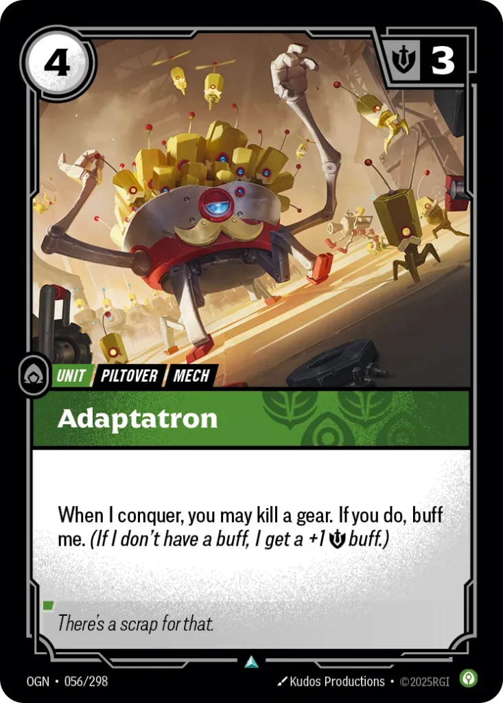 Karta Riftbound: Adaptatron — Unit, kolor Calm, dodatek Origins. Ilustracja: Kudos Productions. Opis karty: When I conquer, you may kill a gear. If you do, buff me. (If I don't have a buff, I get a +1 💪 buff.)
