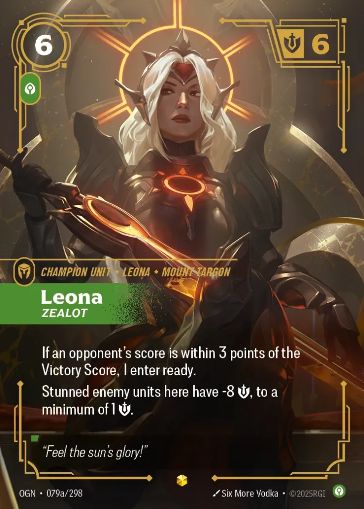 Karta Riftbound: Leona - Zealot (Alternate Art) — Unit, kolor Calm, dodatek Origins. Ilustracja: Six More Vodka. Opis karty: If an opponent's score is within 3 points of the Victory Score, I enter ready.Stunned enemy units here have -8 💪, t