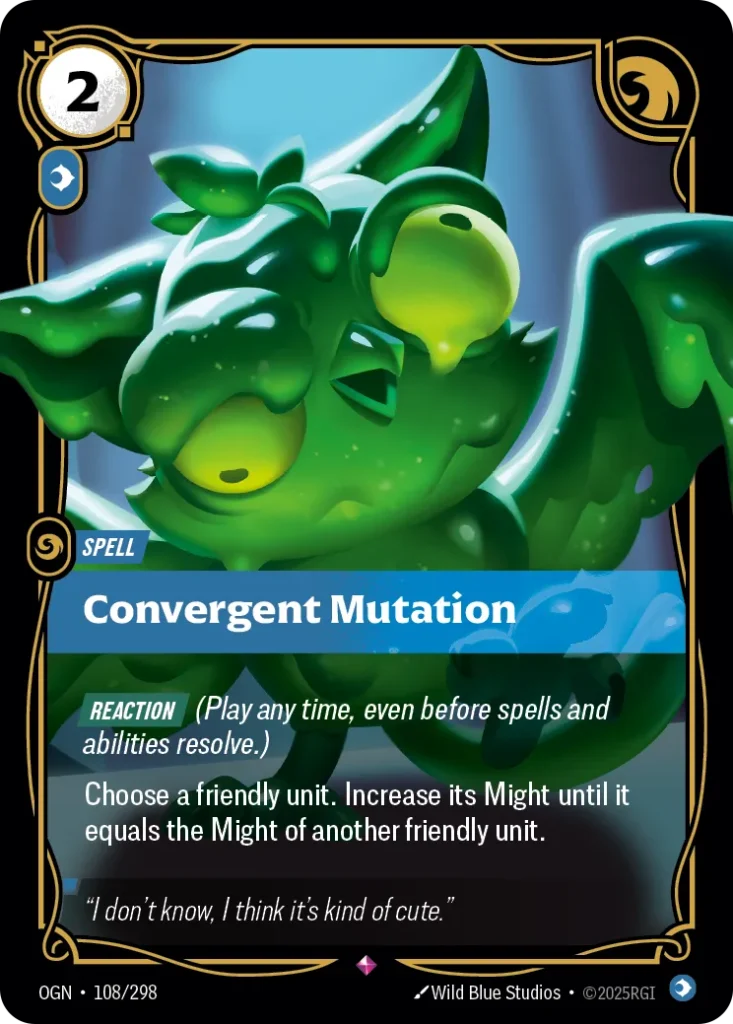 Karta Riftbound: Convergent Mutation — Spell, kolor Mind, dodatek Origins. Ilustracja: Wild Blue Studios. Opis karty: Reaction (Play any time, even before spells and abilities resolve.)Choose a friendly unit. This turn, increase its Might t