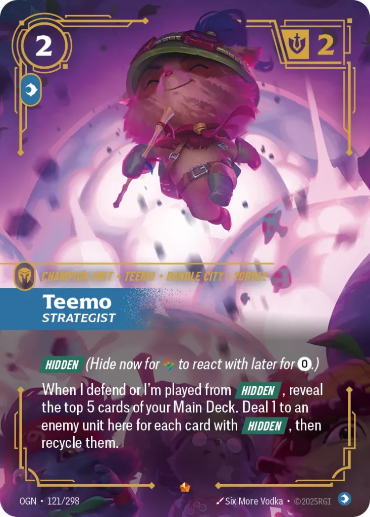 Karta Riftbound: Teemo - Strategist — Unit, kolor Mind, dodatek Origins. Ilustracja: Six More Vodka. Opis karty: Hidden (Hide now for to react with later for 0⚡.)When I defend or I'm played from Hidden , reveal the top 5 cards of your Main 