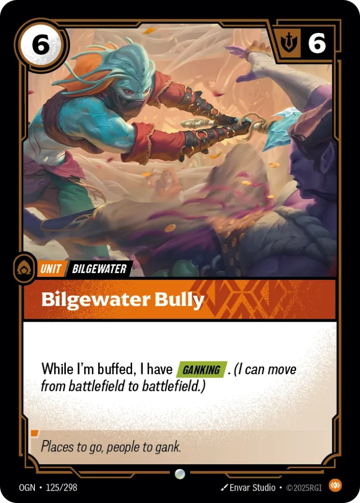 Karta Riftbound: Bilgewater Bully — Unit, kolor Body, dodatek Origins. Ilustracja: Envar Studio. Opis karty: While I'm buffed, I have Ganking . (I can move from battlefield to battlefield.)