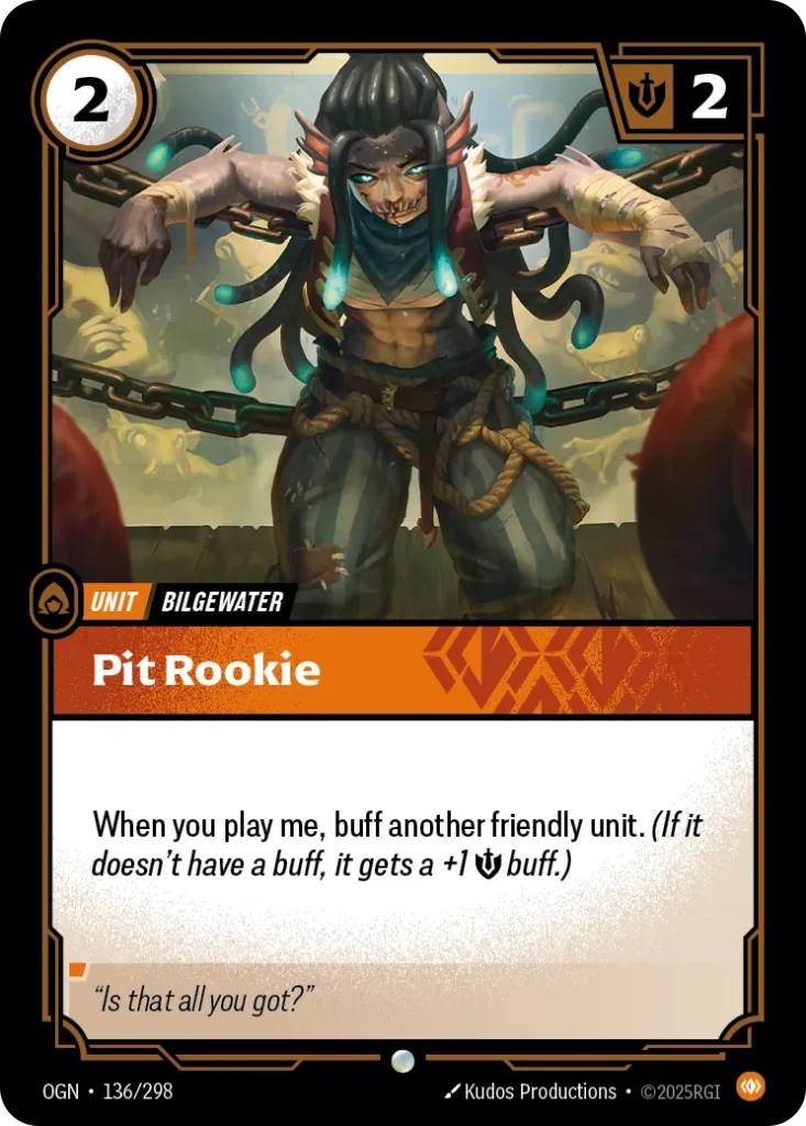 Karta Riftbound: Pit Rookie — Unit, kolor Body, dodatek Origins. Ilustracja: Kudos Productions. Opis karty: When you play me, buff another friendly unit. (If it doesn't have a buff, it gets a +1 💪 buff.)