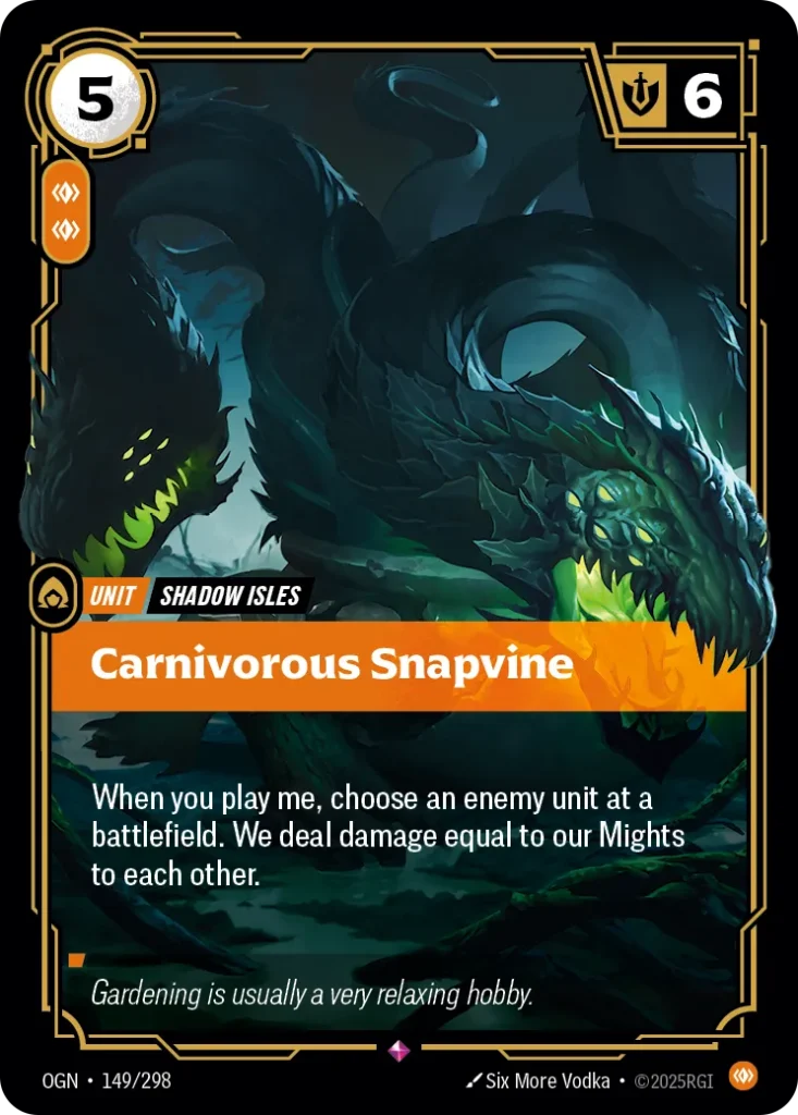 Karta Riftbound: Carnivorous Snapvine — Unit, kolor Body, dodatek Origins. Ilustracja: Six More Vodka. Opis karty: When you play me, choose an enemy unit at a battlefield. We deal damage equal to our Mights to each other.