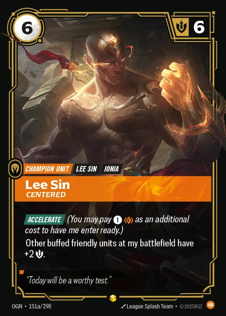 Karta Riftbound: Lee Sin - Centered (Alternate Art) — Unit, kolor Body, dodatek Origins. Ilustracja: League Splash Team. Opis karty: Accelerate (You may pay 1⚡ as an additional cost to have me enter ready.)Other buffed friendly units at my 