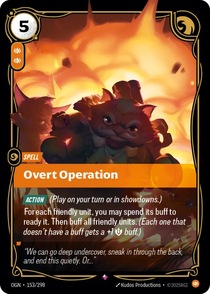 Karta Riftbound: Overt Operation — Spell, kolor Body, dodatek Origins. Ilustracja: Kudos Productions. Opis karty: Action (Play on your turn or in showdowns.)For each friendly unit, you may spend its buff to ready it. Then buff all friendly 