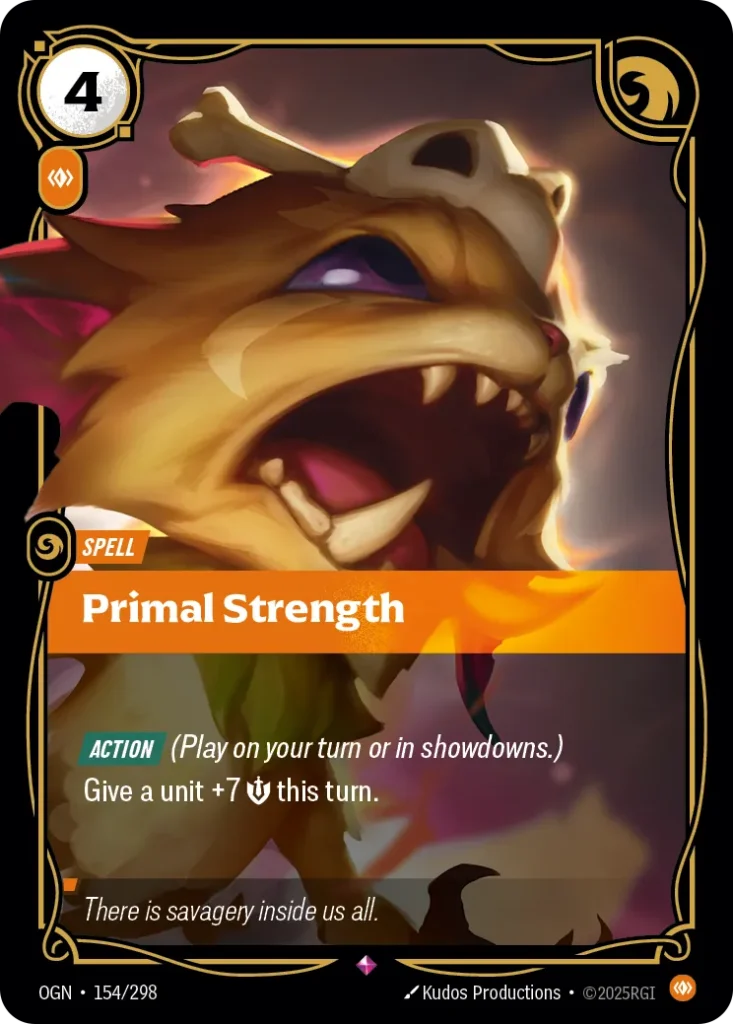 Karta Riftbound: Primal Strength — Spell, kolor Body, dodatek Origins. Ilustracja: Kudos Productions. Opis karty: Action (Play on your turn or in showdowns.)Give a unit +7 💪 this turn.