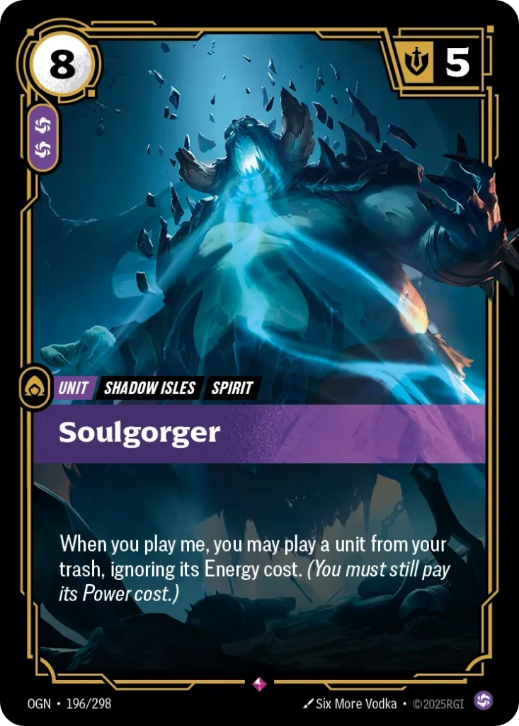 Karta Riftbound: Soulgorger — Unit, kolor Chaos, dodatek Origins. Ilustracja: Six More Vodka. Opis karty: When you play me, you may play a unit from your trash, ignoring its Energy cost. (You must still pay its Power cost.)