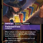 Twisted Fate, Gambler