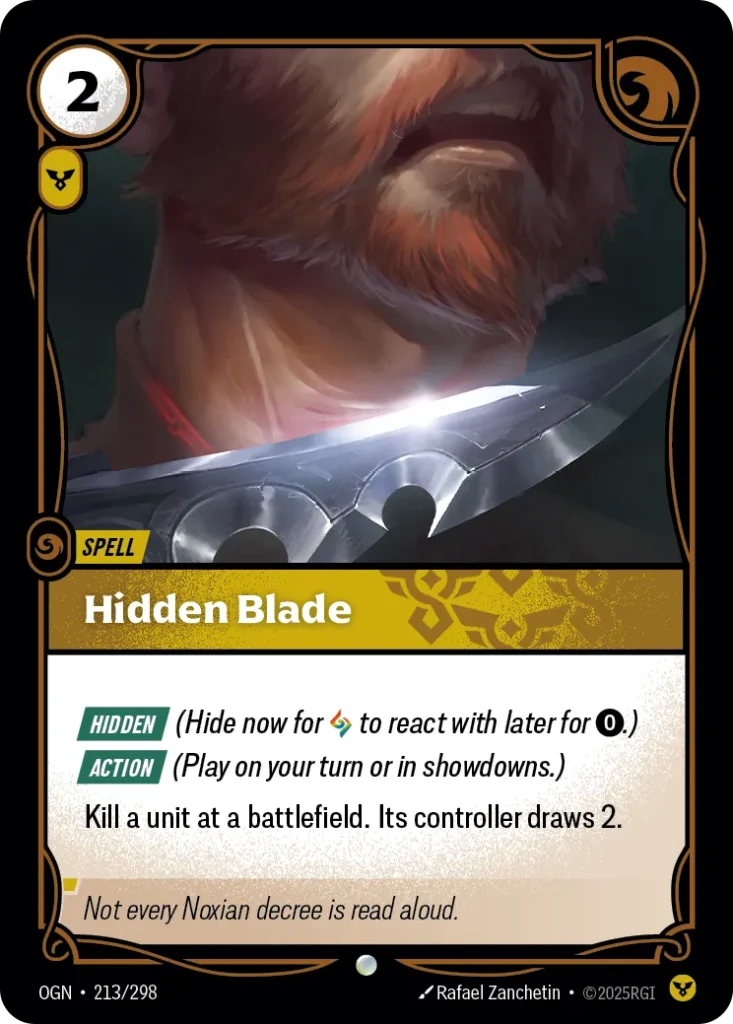 Karta Riftbound: Hidden Blade — Spell, kolor Order, dodatek Origins. Ilustracja: Rafael Zanchetin. Opis karty: Hidden (Hide now for to react with later for 0⚡.) Action (Play on your turn or in showdowns.)Kill a unit at a battlefield. Its co
