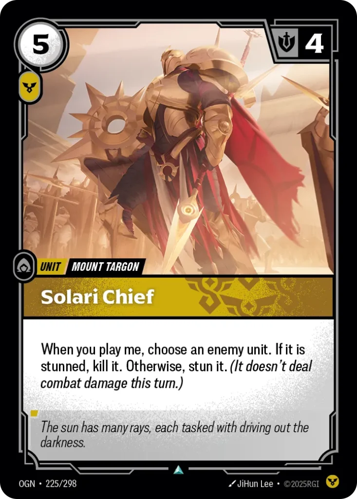 Karta Riftbound: Solari Chief — Unit, kolor Order, dodatek Origins. Ilustracja: JiHun Lee. Opis karty: When you play me, choose an enemy unit. If it is stunned, kill it. Otherwise, stun it. (It doesn't deal combat damage this turn.)
