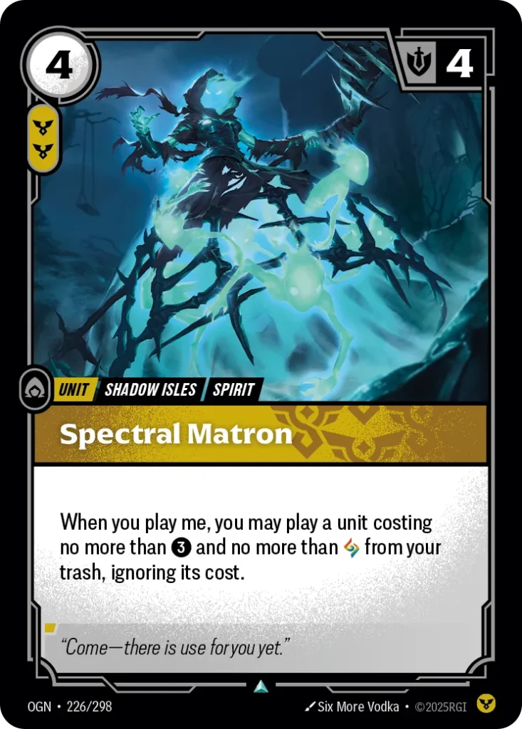 Karta Riftbound: Spectral Matron — Unit, kolor Order, dodatek Origins. Ilustracja: Six More Vodka. Opis karty: When you play me, you may play a unit costing no more than 3⚡ and no more than from your trash, ignoring its cost.