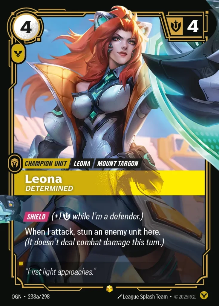 Karta Riftbound: Leona - Determined (Alternate Art) — Unit, kolor Order, dodatek Origins. Ilustracja: League Splash Team. Opis karty: Shield (+1 💪 while I'm a defender.)When I attack, stun an enemy unit here. (It doesn't deal combat damage 