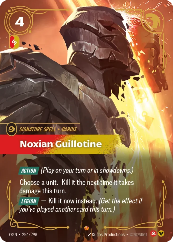 Karta Riftbound: Noxian Guillotine — Spell, kolor Fury/Order, dodatek Origins. Ilustracja: Kudos Productions. Opis karty: Action (Play on your turn or in showdowns.)Choose a unit. Kill it the next time it takes damage this turn. Legion — Ki