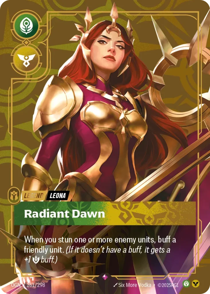 Karta Riftbound: Leona - Radiant Dawn — Legend, kolor Calm/Order, dodatek Origins. Ilustracja: Six More Vodka. Opis karty: When you stun one or more enemy units, buff a friendly unit. (If it doesn't have a buff, it gets a +1 💪 buff.)