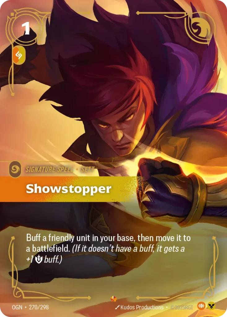Karta Riftbound: Showstopper — Spell, kolor Body/Order, dodatek Origins. Ilustracja: Kudos Productions. Opis karty: Buff a friendly unit in your base, then move it to a battlefield. (If it doesn't have a buff, it gets a +1 💪 buff.)