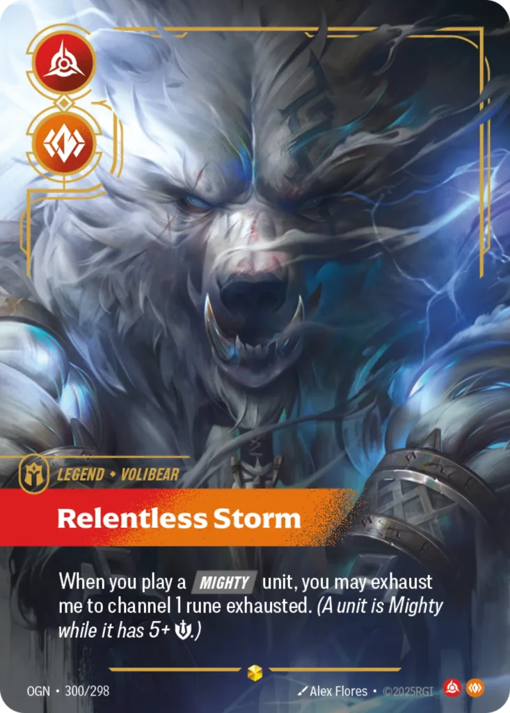 Karta Riftbound: Volibear - Relentless Storm (Overnumbered) — Legend, kolor Fury/Body, dodatek Origins. Ilustracja: Alex Flores. Opis karty: When you play a Mighty unit, you may exhaust me to channel 1 rune exhausted. (A unit is Mighty whil