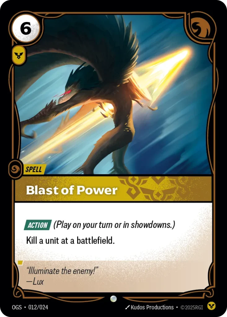 Karta Riftbound: Blast of Power — Spell, kolor Order, dodatek Origins: Proving Grounds. Ilustracja: Kudos Productions. Opis karty: Action (Play on your turn or in showdowns.)Kill a unit at a battlefield.