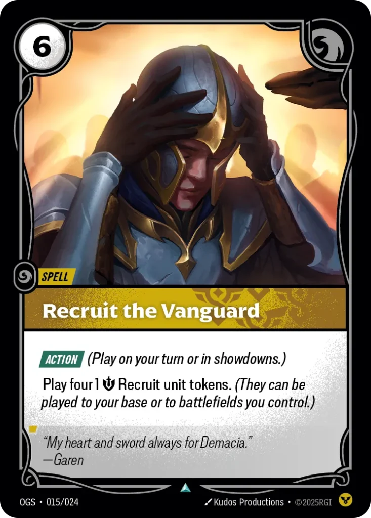 Karta Riftbound: Recruit the Vanguard — Spell, kolor Order, dodatek Origins: Proving Grounds. Ilustracja: Kudos Productions. Opis karty: Action (Play on your turn or in showdowns.)Play four 1 💪 Recruit unit tokens. (They can be played to yo