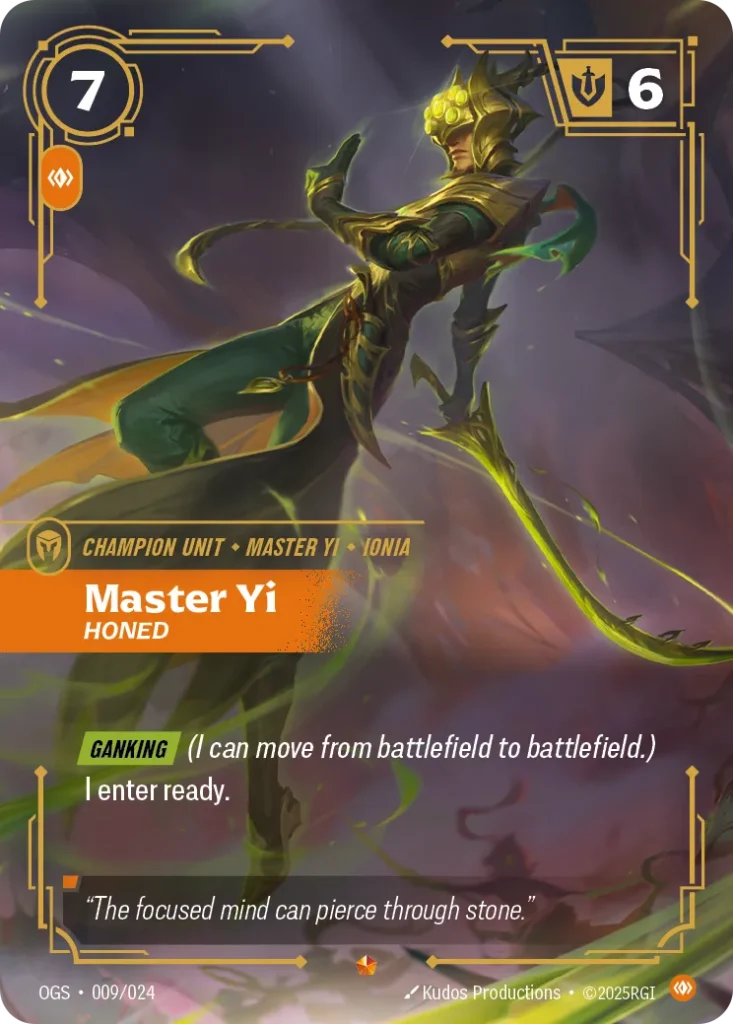 Karta Riftbound: Master Yi - Honed — Unit, kolor Body, dodatek Riftbound Organized Play Promotional Cards. Ilustracja: Kudos Productions. Opis karty: Ganking (I can move from battlefield to battlefield.)I enter ready.