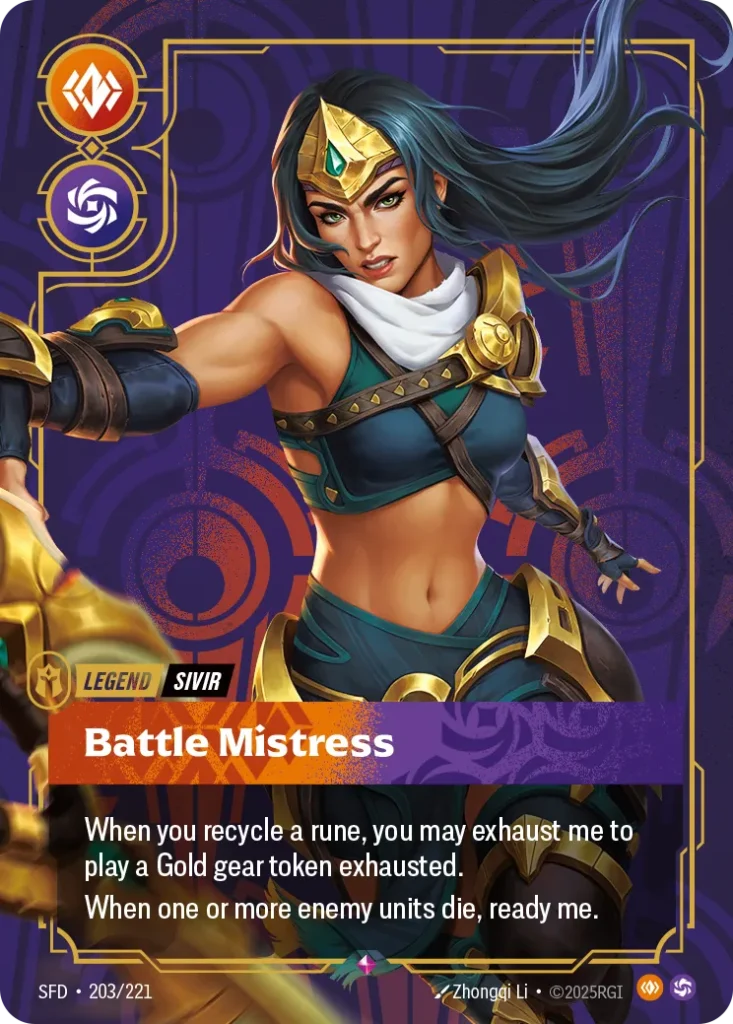 Karta Riftbound: Sivir - Battle Mistress (Metal) — Legend, kolor Body/Chaos, dodatek Riftbound Organized Play Promotional Cards. Ilustracja: Zhongqi Li. Opis karty: When you recycle a rune, you may exhaust me to play a Gold gear token exhau