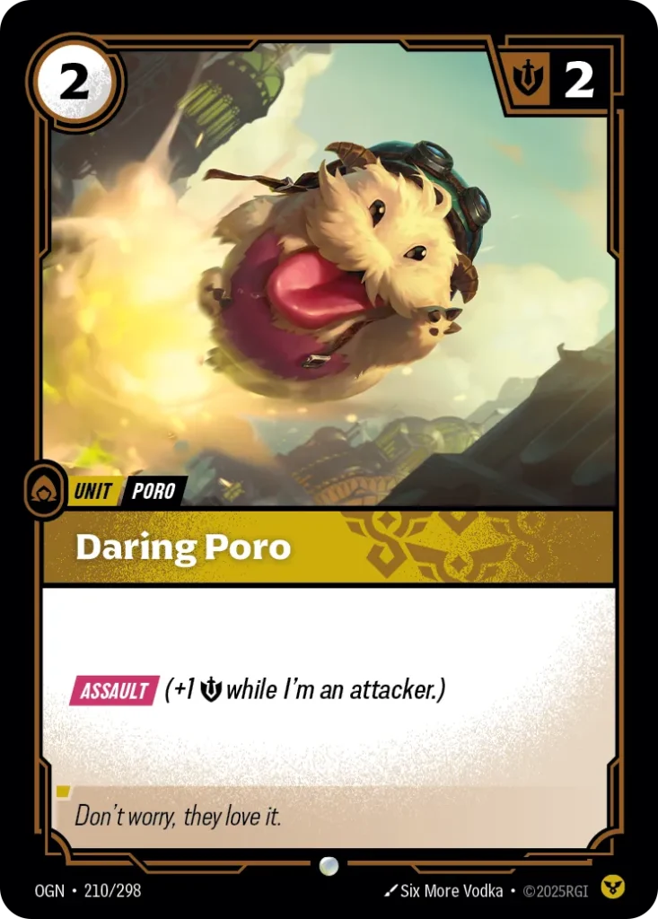 Karta Riftbound: Daring Poro — Unit, kolor Order, dodatek Riftbound Organized Play Promotional Cards. Ilustracja: Six More Vodka. Opis karty: Assault (+1 💪 while I'm an attacker.)