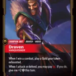 Draven, Vanquisher