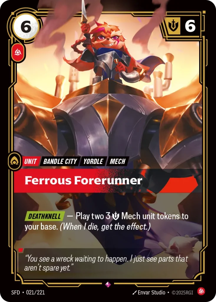Karta Riftbound: Ferrous Forerunner — Unit, kolor Fury, dodatek Spiritforged. Ilustracja: Envar Studio. Opis karty: Deathknell — Play two 3 💪 Mech unit tokens to your base. (When I die, get the effect.)