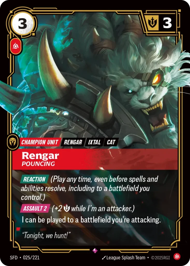 Karta Riftbound: Rengar - Pouncing — Unit, kolor Fury, dodatek Spiritforged. Ilustracja: League Splash Team. Opis karty: Reaction (Play any time, even before spells and abilities resolve, including to a battlefield you control.) Assault 2 (