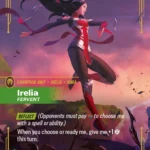 Irelia, Fervent