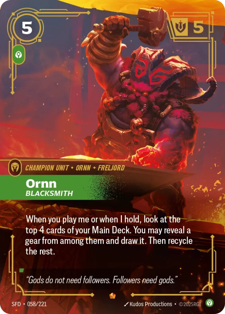 Karta Riftbound: Ornn - Blacksmith — Unit, kolor Calm, dodatek Spiritforged. Ilustracja: Kudos Productions. Opis karty: When you play me or when I hold, look at the top 4 cards of your Main Deck. You may reveal a gear from among them and dr