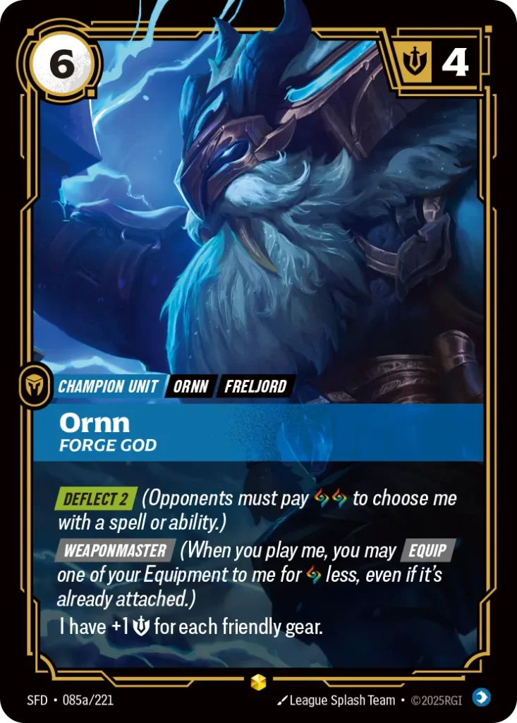 Karta Riftbound: Ornn - Forge God (Alternate Art) — Unit, kolor Mind, dodatek Spiritforged. Ilustracja: League Splash Team. Opis karty: Deflect 2 (Opponents must pay to choose me with a spell or ability.) Weaponmaster (When you play me, you