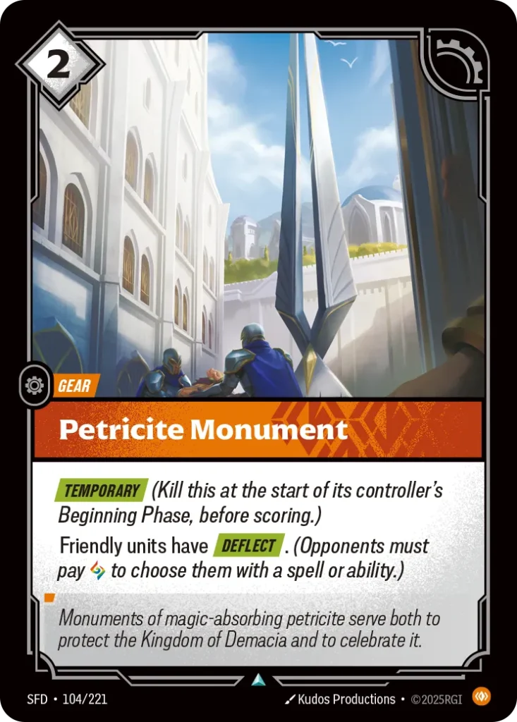 Karta Riftbound: Petricite Monument — Gear, kolor Body, dodatek Spiritforged. Ilustracja: Kudos Productions. Opis karty: Temporary (Kill this at the start of its controller's Beginning Phase, before scoring.)Friendly units have Deflect . (O