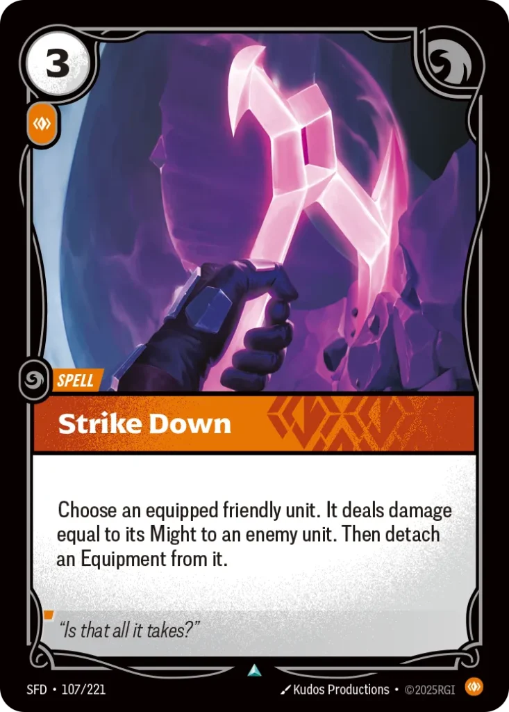 Karta Riftbound: Strike Down — Spell, kolor Body, dodatek Spiritforged. Ilustracja: Kudos Productions. Opis karty: Choose an equipped friendly unit. It deals damage equal to its Might to an enemy unit. Then detach an Equipment from it.