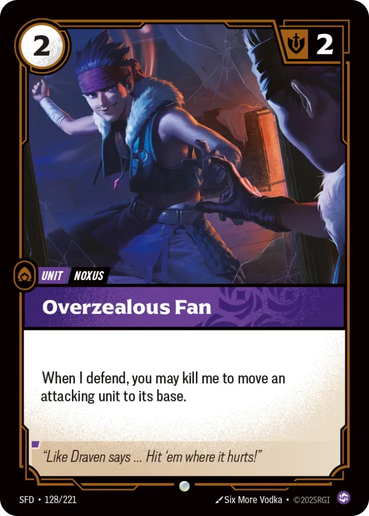 Karta Riftbound: Overzealous Fan — Unit, kolor Chaos, dodatek Spiritforged. Ilustracja: Six More Vodka. Opis karty: When I defend, you may kill me to move an attacking unit to its base.