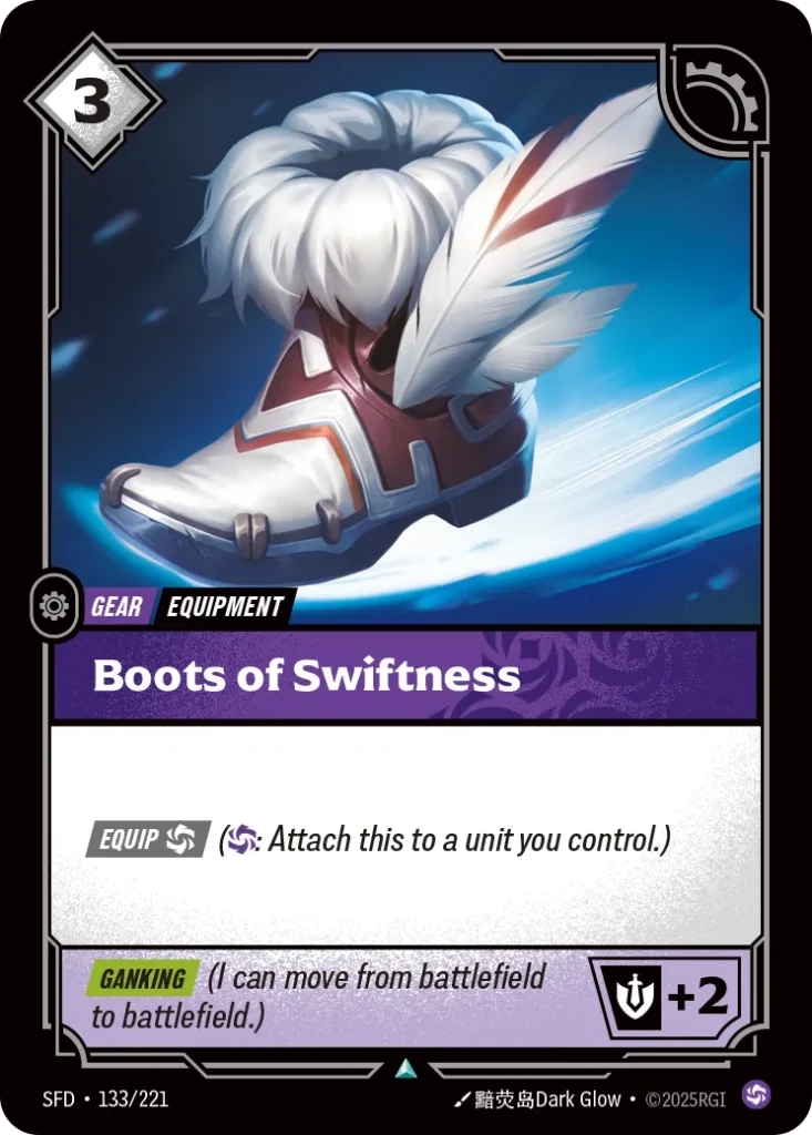 Karta Riftbound: Boots of Swiftness — Gear, kolor Chaos, dodatek Spiritforged. Ilustracja: 黯荧岛Dark Glow. Opis karty: Equip (: Attach this to a unit you control.)