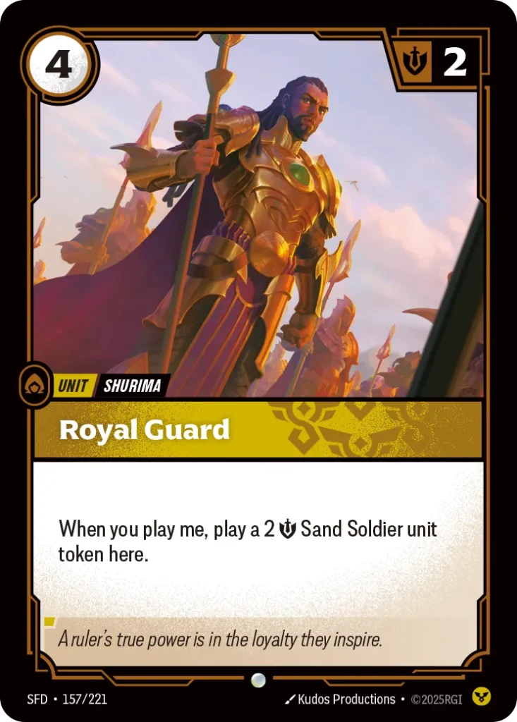 Karta Riftbound: Royal Guard — Unit, kolor Order, dodatek Spiritforged. Ilustracja: Kudos Productions. Opis karty: When you play me, play a 2 💪 Sand Soldier unit token here.