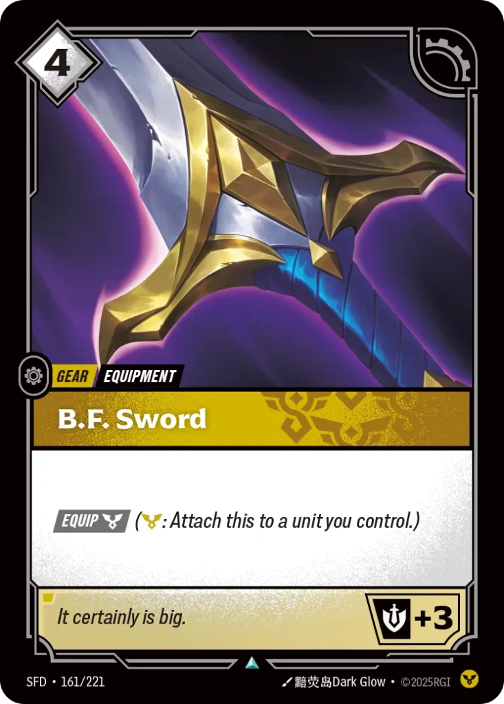 Karta Riftbound: B.F. Sword — Gear, kolor Order, dodatek Spiritforged. Ilustracja: 黯荧岛Dark Glow. Opis karty: Equip (: Attach this to a unit you control.)