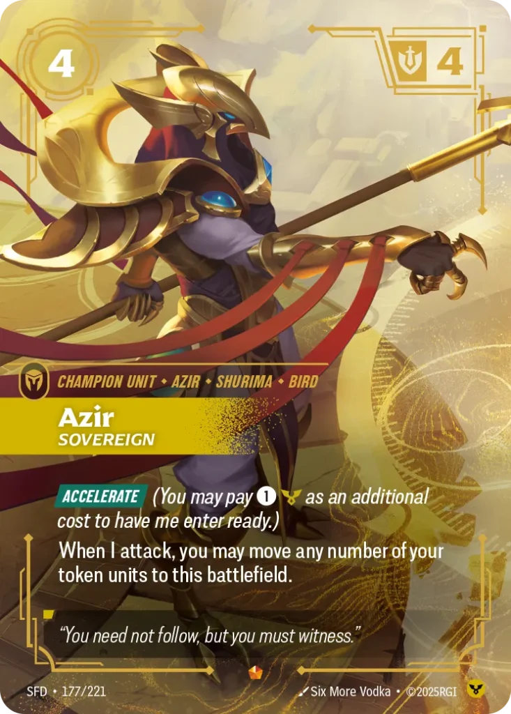 Karta Riftbound: Azir - Sovereign — Unit, kolor Order, dodatek Spiritforged. Ilustracja: Six More Vodka. Opis karty: Accelerate (You may pay 1⚡ as an additional cost to have me enter ready.)When I attack, you may move any number of your tok