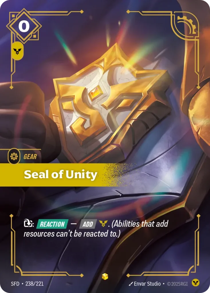 Karta Riftbound: Seal of Unity (Overnumbered) — Gear, kolor Order, dodatek Spiritforged. Ilustracja: Envar Studio. Opis karty: : Reaction — Add . (Abilities that add resources can't be reacted to.)