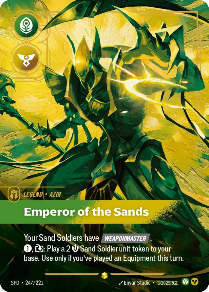 Karta Riftbound: Azir - Emperor of the Sands (Overnumbered) — Legend, kolor Calm/Order, dodatek Spiritforged. Ilustracja: Envar Studio. Opis karty: Sand Soldiers you play have Weaponmaster . (When they're played, you may Equip one of your E