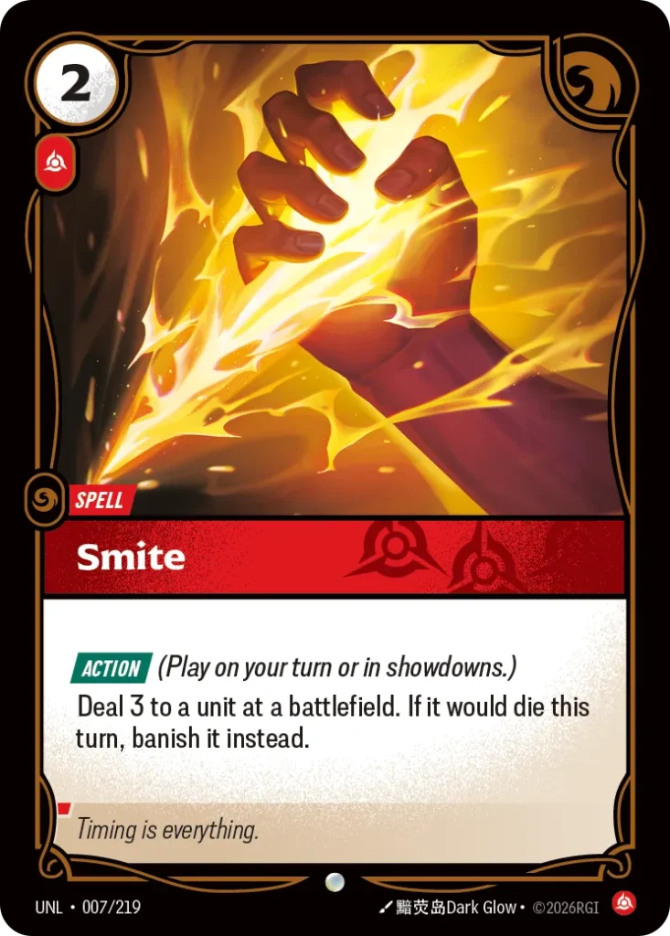 Karta Riftbound: Smite — Spell, kolor Fury, dodatek Unleashed. Ilustracja: 黯荧岛Dark Glow. Opis karty: Action (Play on your turn or in showdowns.)Deal 3 to a unit at a battlefield. If it would die this turn, banish it instead.