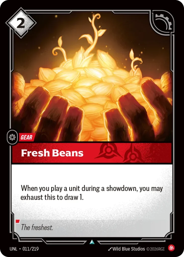 Karta Riftbound: Fresh Beans — Gear, kolor Fury, dodatek Unleashed. Ilustracja: Wild Blue Studios. Opis karty: When you play a unit during a showdown, you may exhaust this to draw 1.