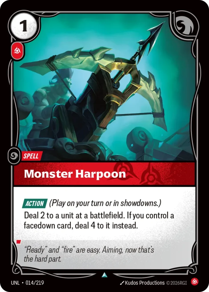 Karta Riftbound: Monster Harpoon — Spell, kolor Fury, dodatek Unleashed. Ilustracja: Kudos Productions. Opis karty: Action (Play on your turn or in showdowns.)Deal 2 to a unit at a battlefield. If you control a facedown card, deal 4 to it i
