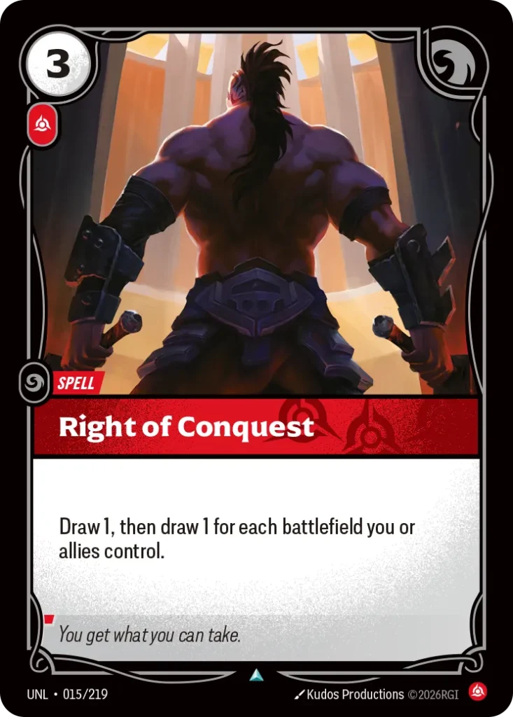 Karta Riftbound: Right of Conquest — Spell, kolor Fury, dodatek Unleashed. Ilustracja: Kudos Productions. Opis karty: Draw 1, then draw 1 for each battlefield you or allies control.