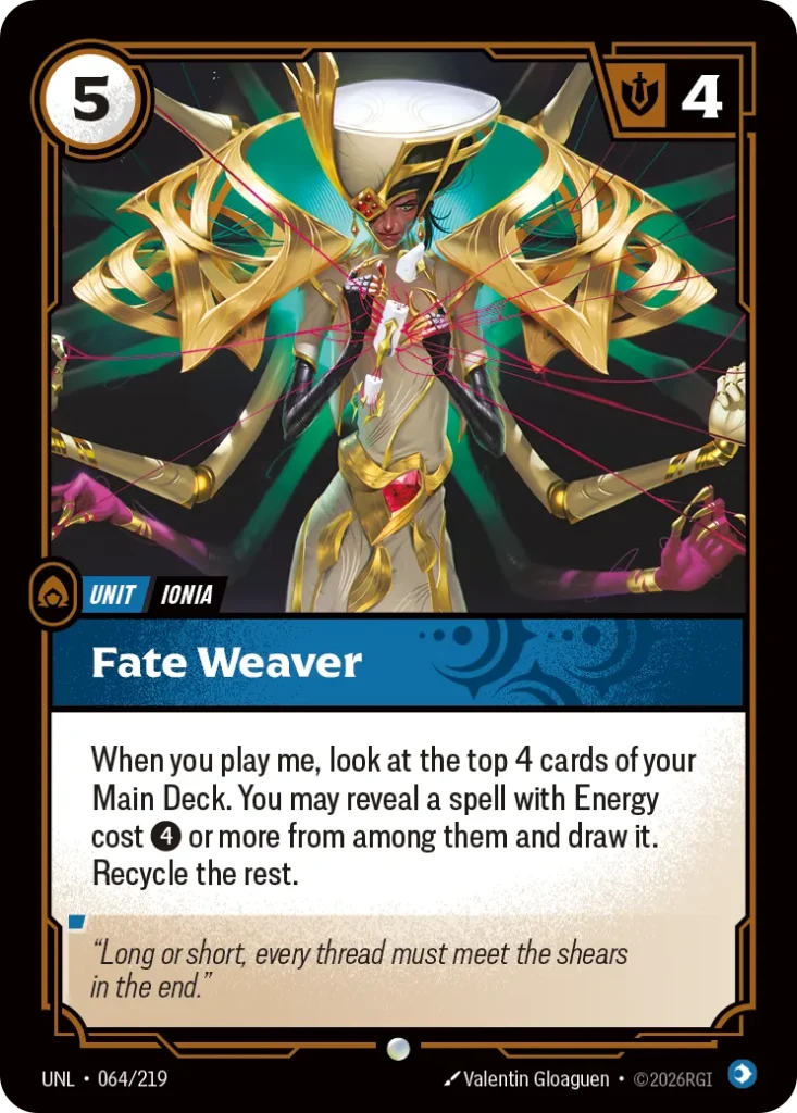 Karta Riftbound: Fate Weaver — Unit, kolor Mind, dodatek Unleashed. Ilustracja: Valentin Gloaguen. Opis karty: When you play me, look at the top 4 cards of your Main Deck. You may reveal a spell with Energy cost 4⚡ or more from among them a